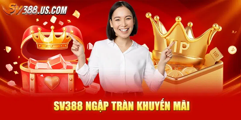 Trực Tiếp Đá Gà SV388 – Cược Thật, Gà Thật, Thắng Nhanh 2025 SV388 ngập tràn khuyến mãi